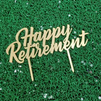 Happy Retirement Acrylic Cake Topper