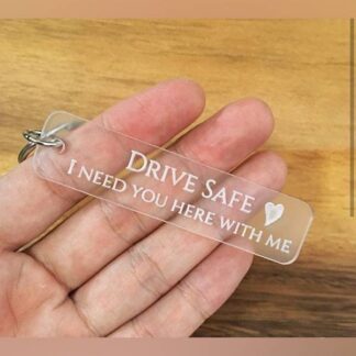 Drive Safe Clear Keychain